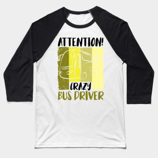 Bus bus driver school bus autobus Baseball T-Shirt